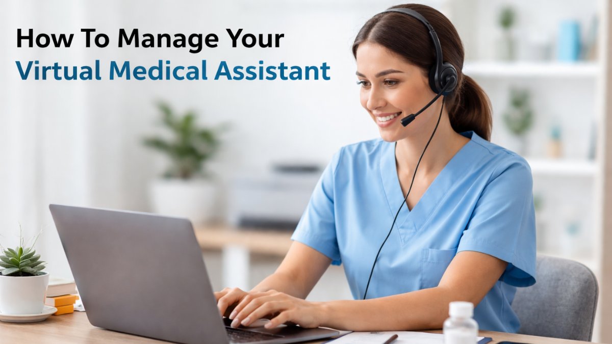 how to manage your virtual medical assistant