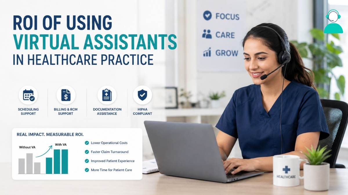 ROI of using virtual assistants in healthcare practice
