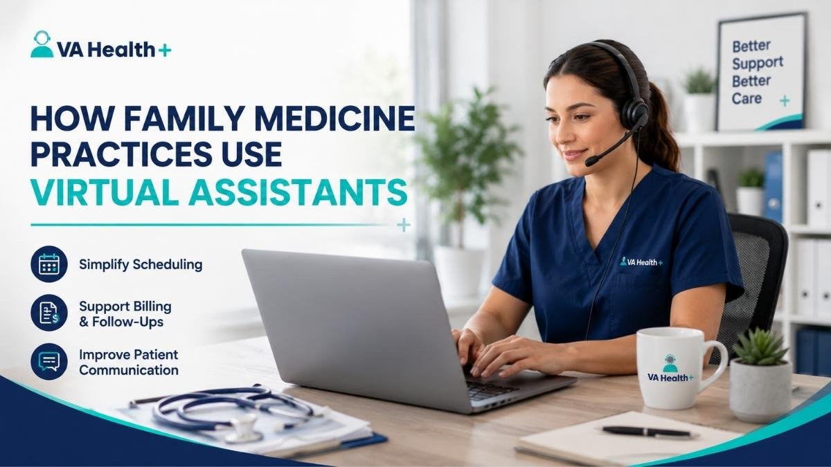 how family medicine practices use virtual assistants